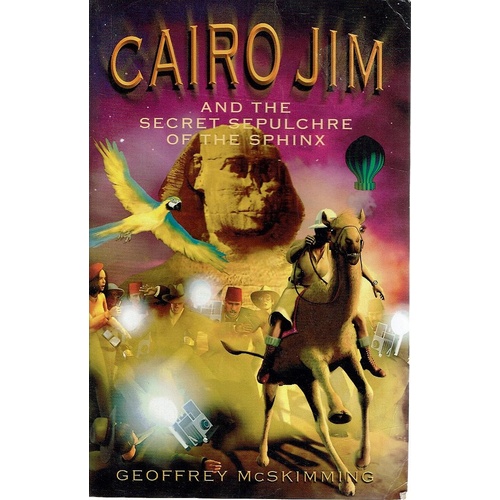 Cairo Jim And The Secret Sepulchre Of The Sphinx