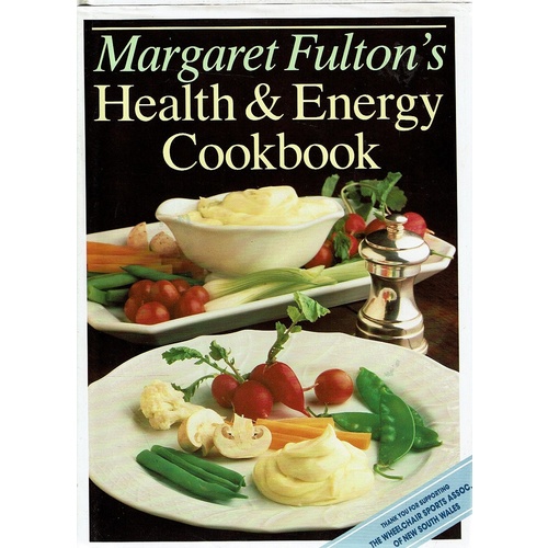 Margaret Fulton's Health And Energy Cookbook