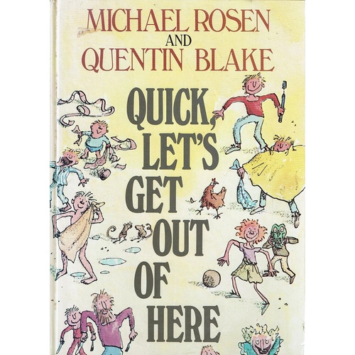 Quick, Let's Get Out Of Here