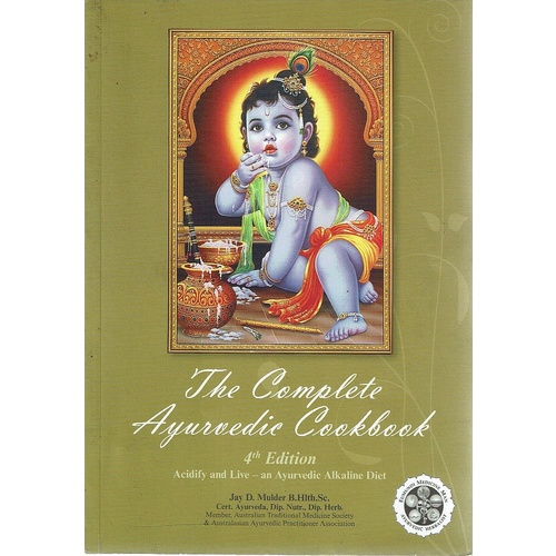 The Complete Ayurvedic Cookbook