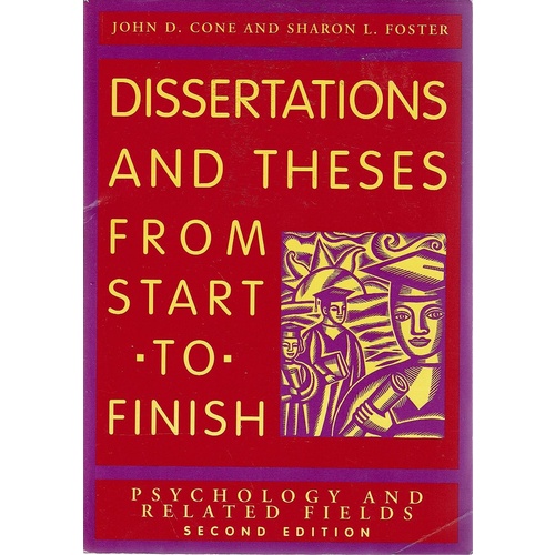 Dissertations And Thesis From Start To Finish. Psychology And Related Fields