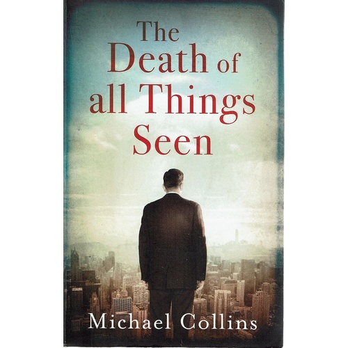 The Death Of All Things Seen