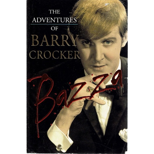 The Adventures Of Barry Crocker Bazza