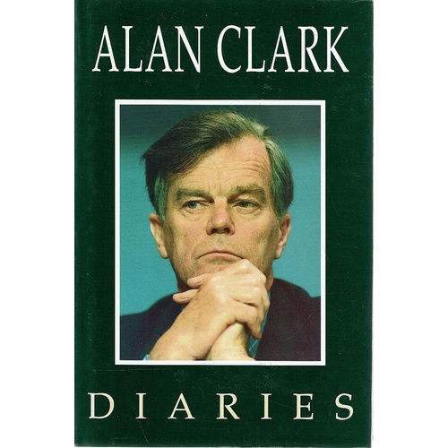 Alan Clark Diaries