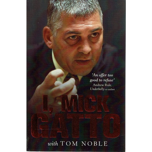I, Mick Gatto