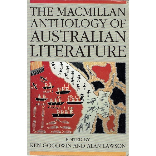 The Macmillan Anthology Of Australian Literature