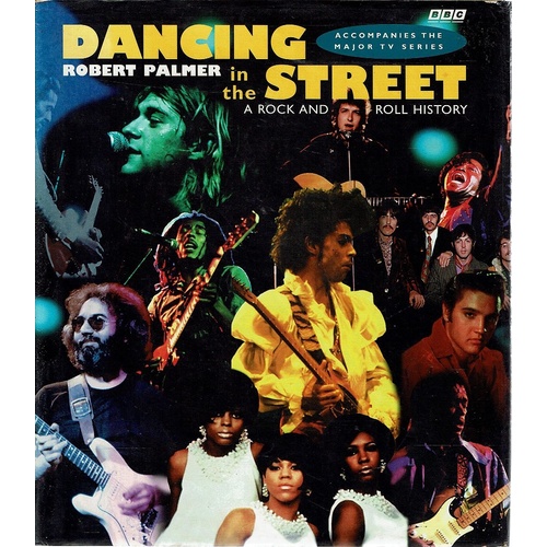 Dancing In The Street. A Rock And Roll History