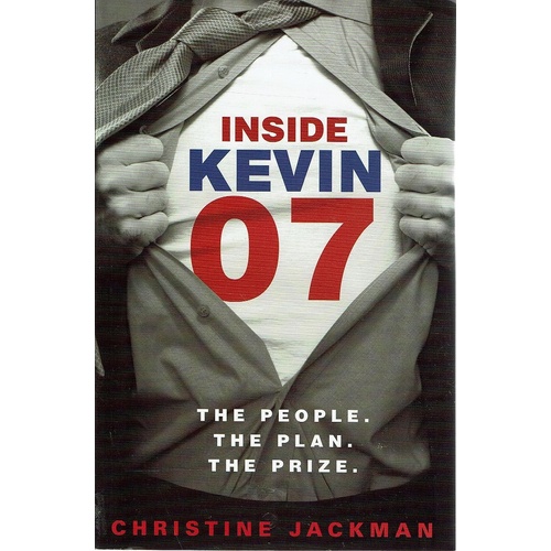 Inside Kevin 07. The People, The Plan, The Prize