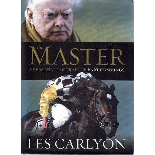 The Master. A Personal Portrait Of Bart Cummings