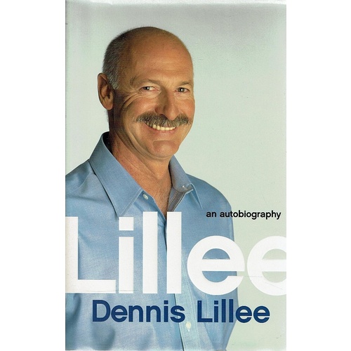 Lillee. An Autobiography
