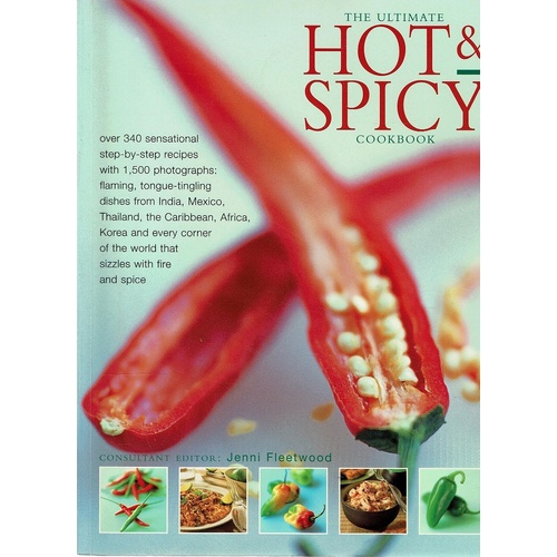 The Ultimate Hot And Spicy Cookbook