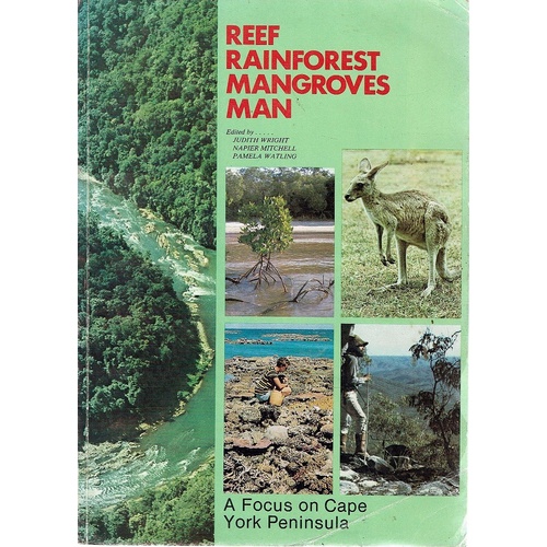 Reef Rainforest Mangoves Man. A Focus On Cape York Peninsula
