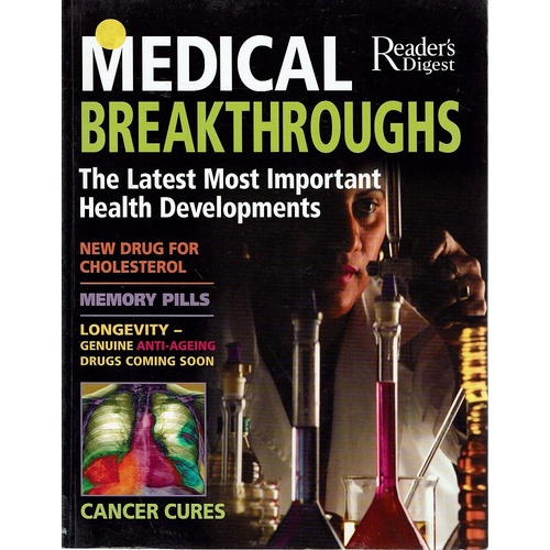 Medical Breakthroughs. The Latest Most Important Health Developments
