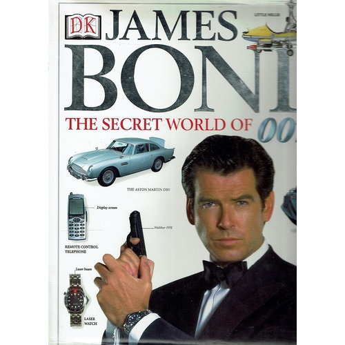 James Bond The Secret World of 007
