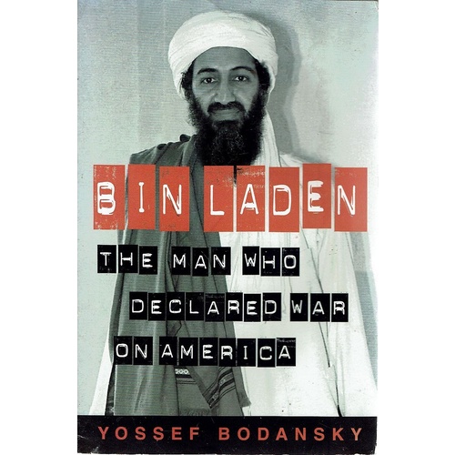 Bin Laden. The Man Who Declared War On America