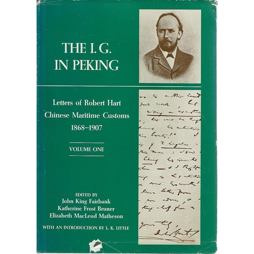 Inspector General in Peking. Letters of Robert Hart, Chinese Maritime Customs, 1868-1907 Volume II.