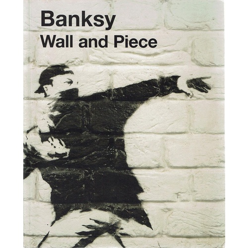 Banksy. Wall And Piece