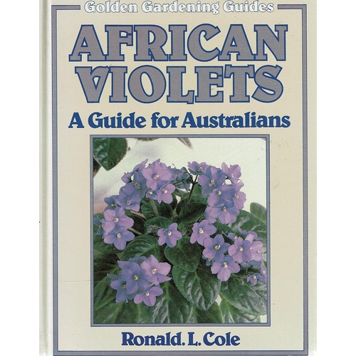 African Violets. A Guide For Australians