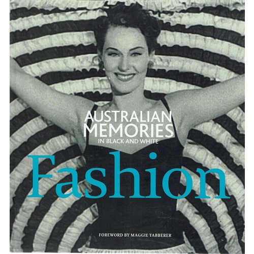 Fashion. Australian Memories In Black And White
