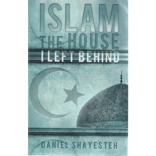 Islam The House I Left Behind