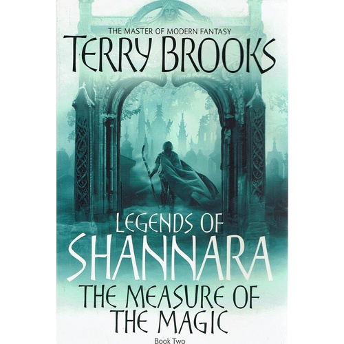 Legends Of Shannara. The Measure Of The Magic. Book Two