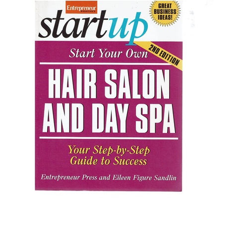 Startup. Start Your Own Hair Salon And Day Spa