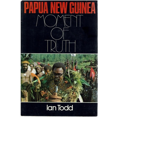 Papua New Guinea. Moment Of Truth