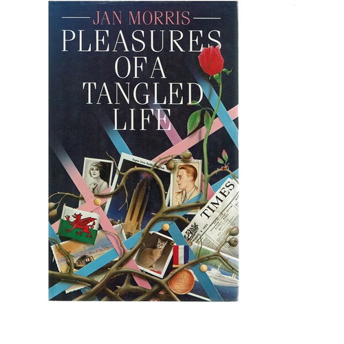Pleasures Of A Tangled Life