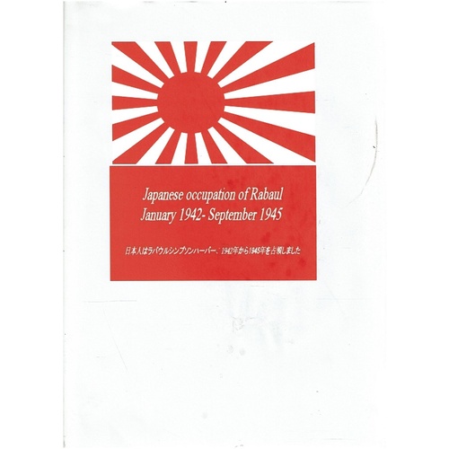 Japanese Occupation Of Rabaul January  1942-September 1945