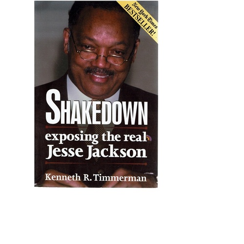 Shakedown. Exposing The Real Jesse Jackson