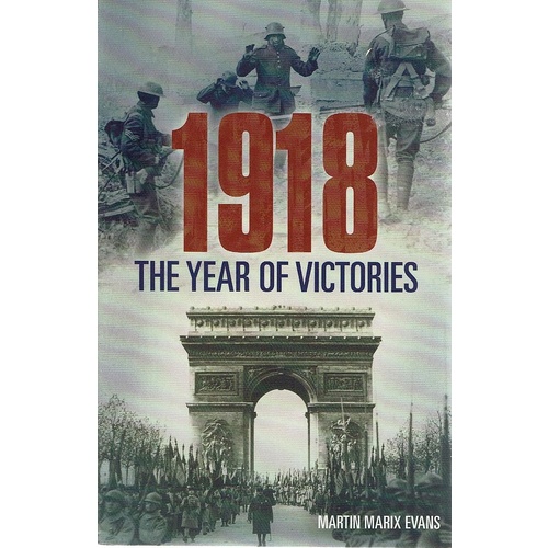 1918. The Year Of Victories