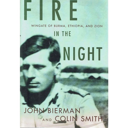 Fire In The Night. Wingate Of Burma, Ethiopia, And Zion