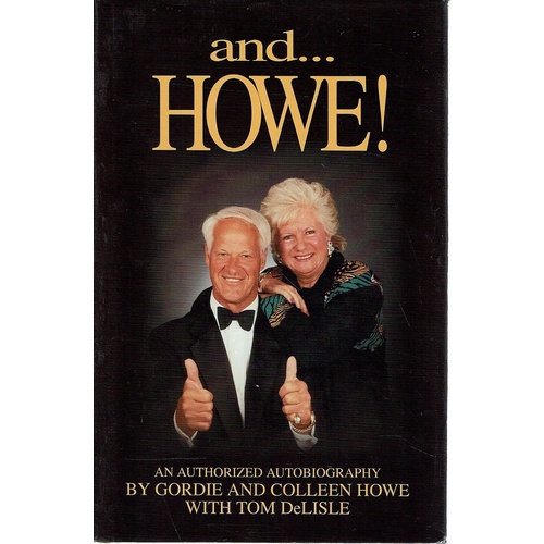 And Howe. An Authorized Autobiography 