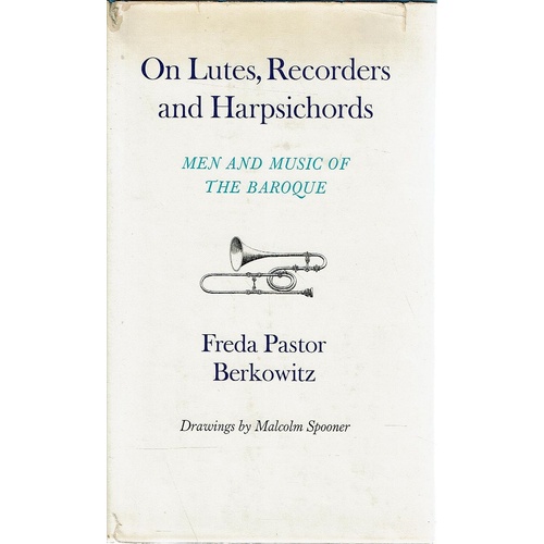 On Lutes, Recorders And Harpischords. Men And Music Of The Baroque