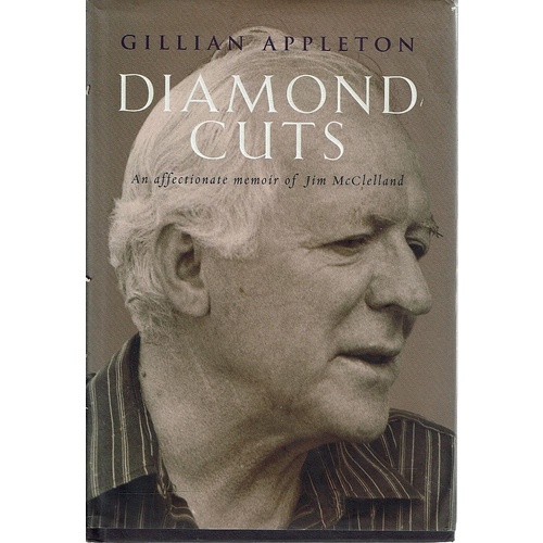 Diamond Cuts. An Affectionate Memoir Of Jim McClelland