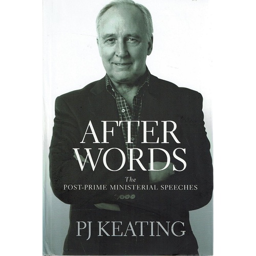 After Words. The Post Prime Ministerial Speeches