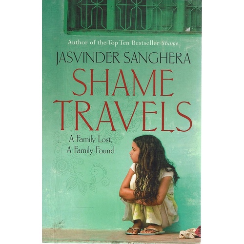 Shame Travels. A Family Lost, A Family Found