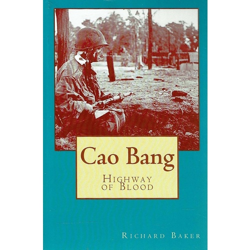 Cao Bang. Highway Of Blood