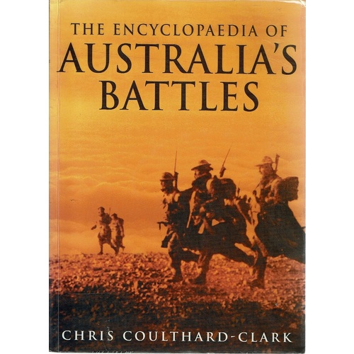The Encyclopedia Of Australia's Battles