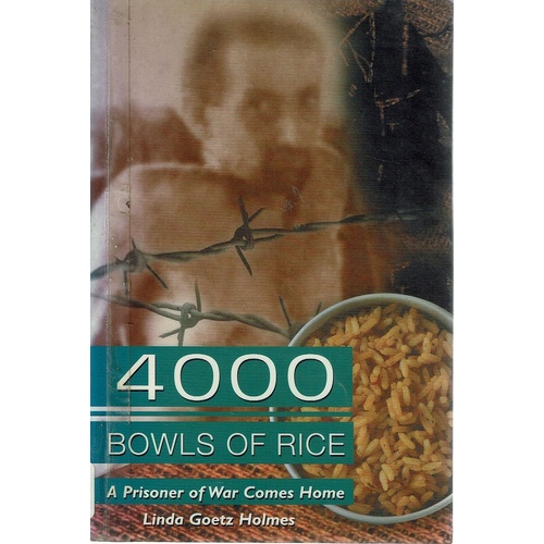 4000 Bowls Of Rice. A Prisoner Of War Comes Home