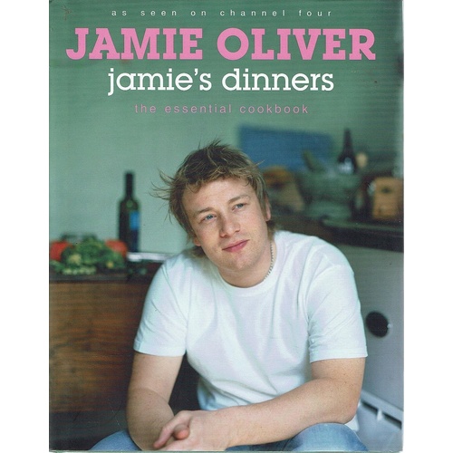 Jamie's Dinners. The Essential Cookbook