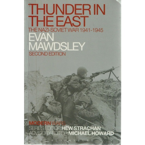 Thunder In The East. The Nazi Soviet War 1941-1945