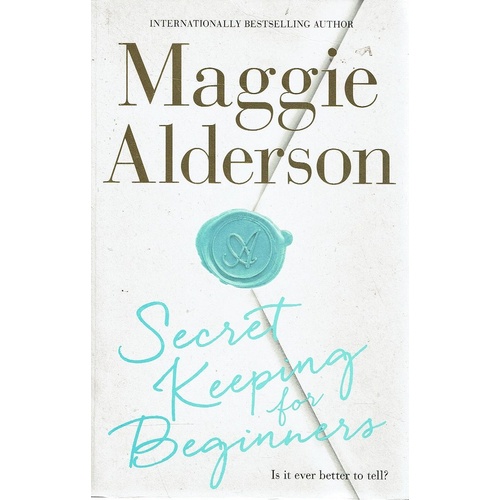 Secret Keeping For Beginners. Is It Better To Tell