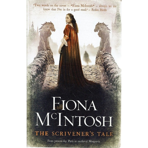 The Scrivener's Tale. From Present Day Paris To Medieval Morgravia