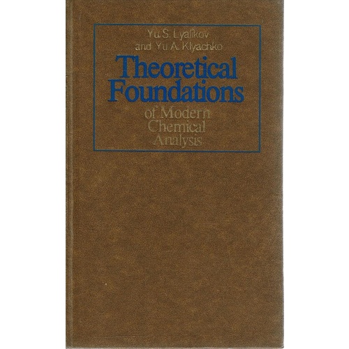 Theoretical Foundations Of Modern Chemical Analysis