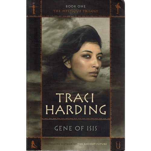 Gene Of Isis. Book One, The Mystique Trilogy