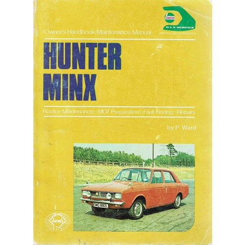 Hunter Minx. Routine Maintenance. MOT Preparation. Fault Finding. Repairs