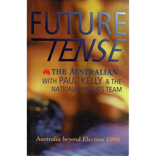 Future Tense, Australia Beyond Election 1998