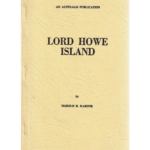 Lord Howe Island. Its Discovery And Early Associations 1788-1888