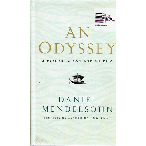 An Odyssey. A Father, A Son And An Epic